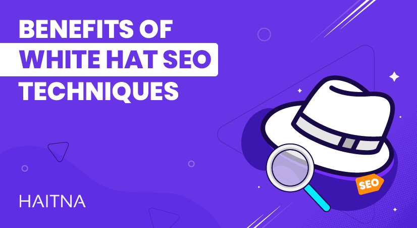 Benefits of White Hat SEO Techniques